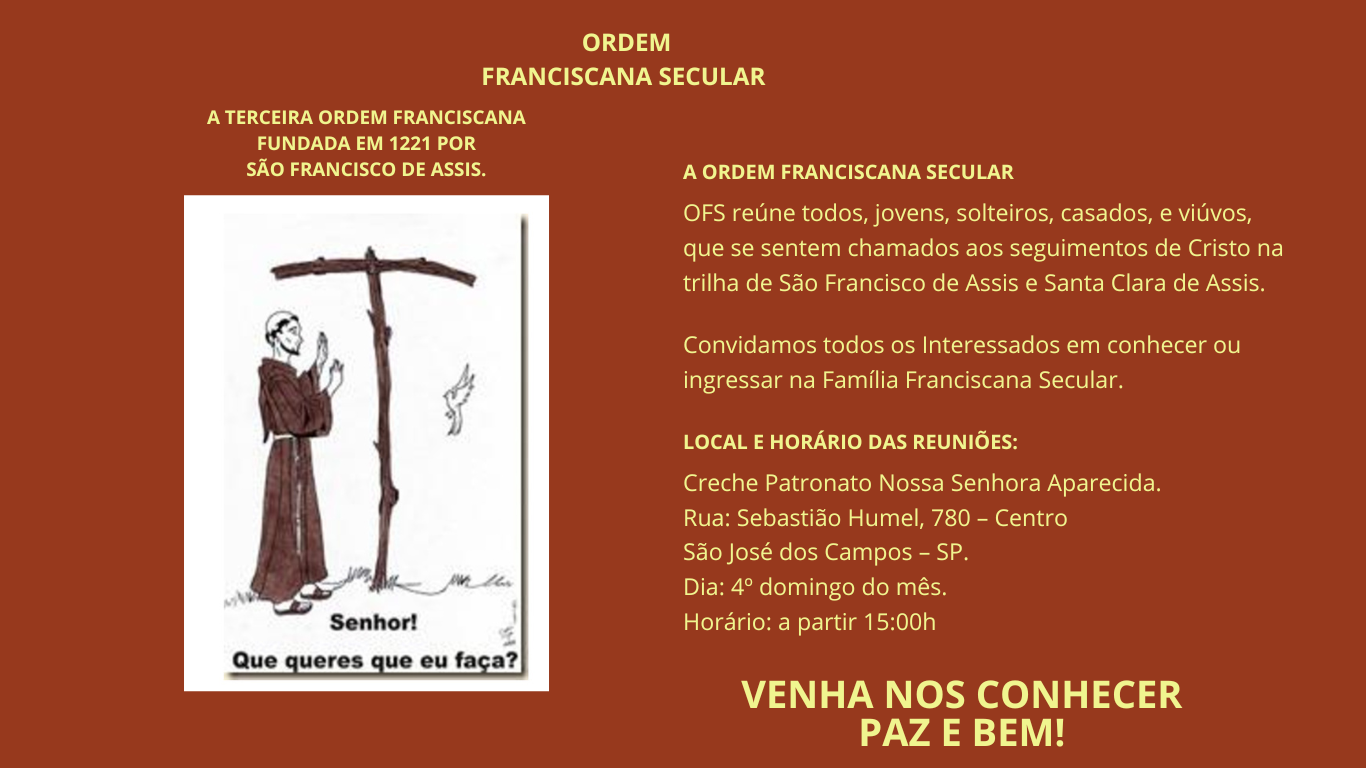 A TERCEIRA ORDEM FRANCISCANA FUNDADA EM 1221 POR SÃO FRANCISCO DE ASSIS..png
